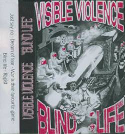 Visible Violence : Blind Life